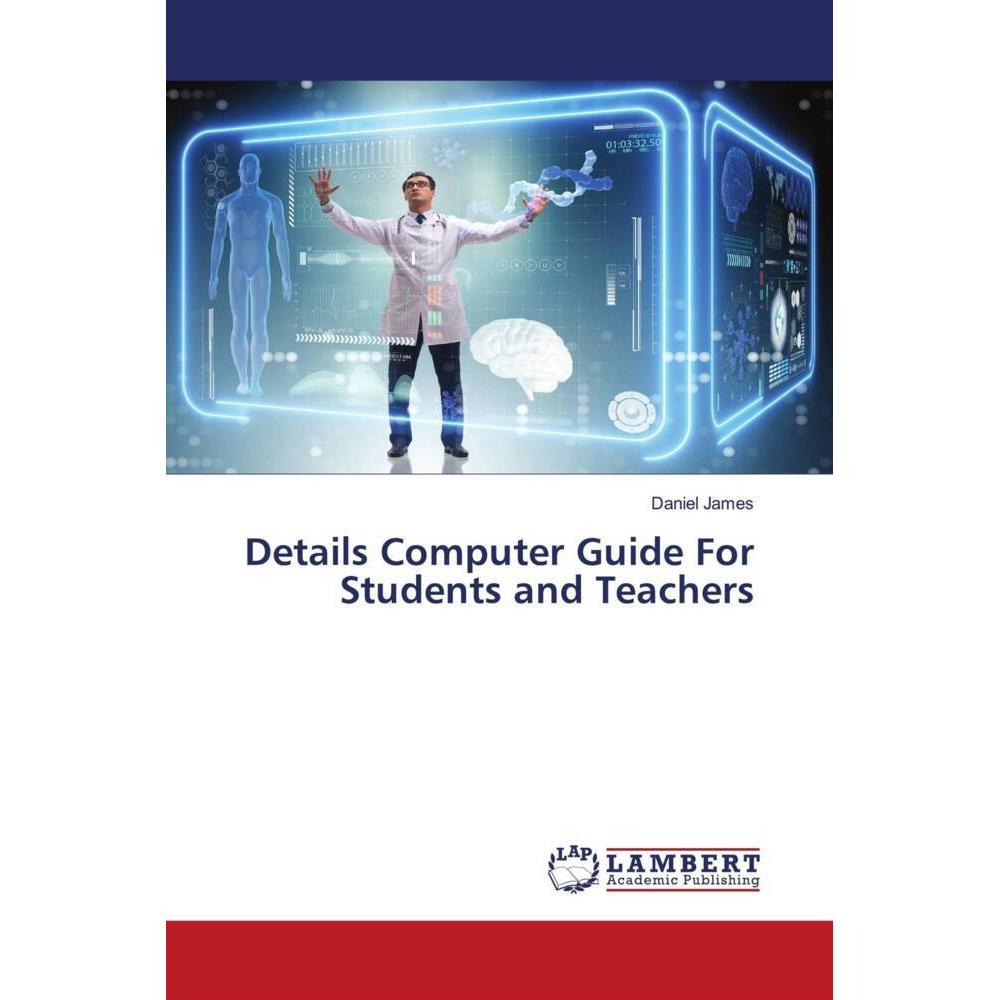 Bild von James, Daniel: Details Computer Guide For Students and Teachers