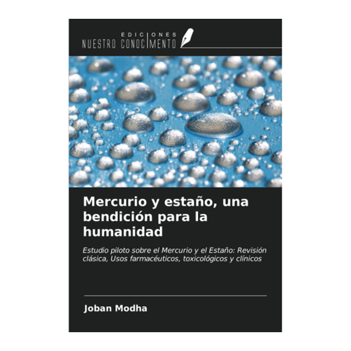 Bild von Mercurio y estaño, una bendición para la humanidad: Eine umfassende Untersuchung