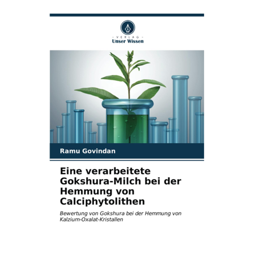 Bild von Govindan, Ramu: Eine verarbeitete Gokshura-Milch bei der Hemmung von Calciphytolithen