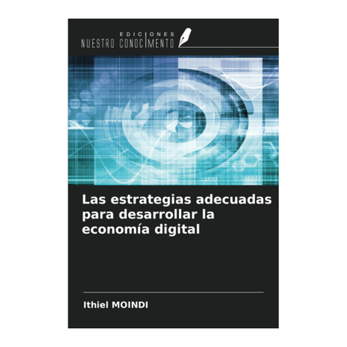 Bild von Las estrategias adecuadas para desarrollar la economía digital von Ithiel Moindi