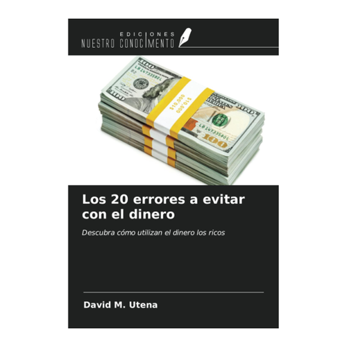 Bild von Utena, David M.: Los 20 errores a evitar con el dinero
