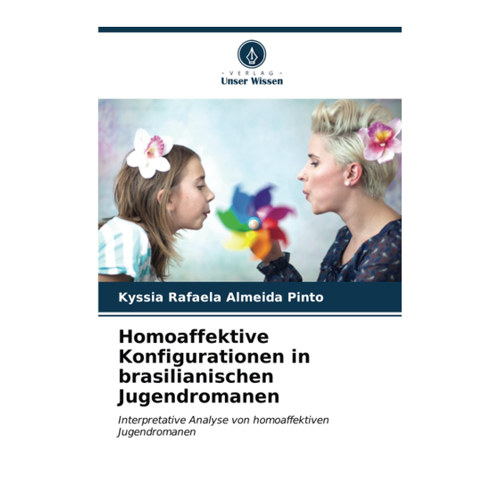 Bild von Almeida Pinto, Kyssia Rafaela: Homoaffektive Konfigurationen in brasilianischen Jugendromanen