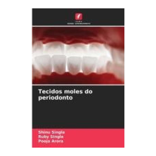 Bild von Singla, Shinu: Tecidos moles do periodonto – Ein umfassender Produktcheck