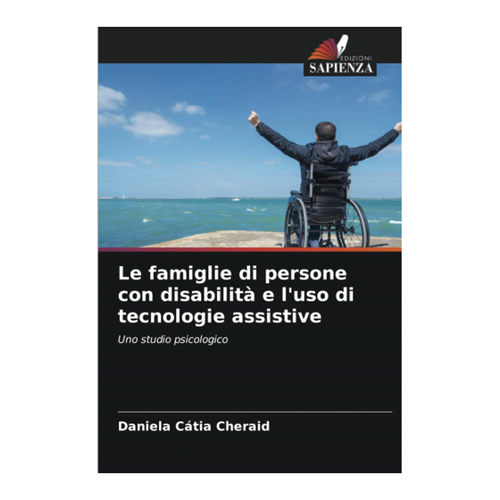 Bild von Le famiglie di persone con disabilità e l'uso di tecnologie assistive von Daniela Cátia Cheraid