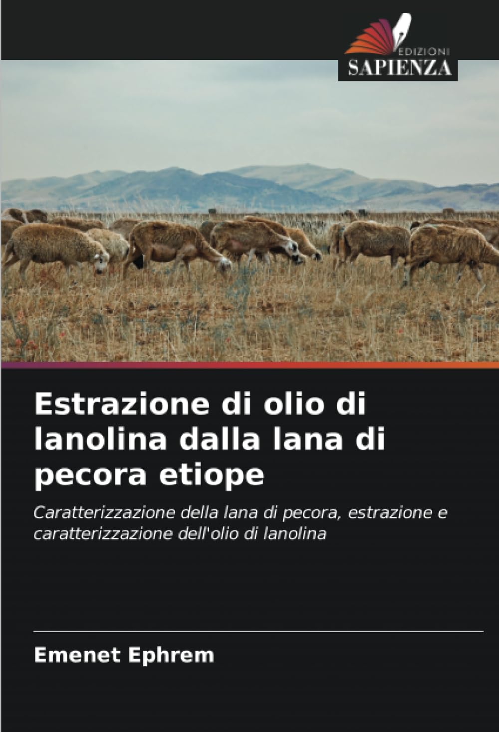 Bild von Estrazione di olio di lanolina dalla lana di pecora etiope: Caratterizzazione della lana di pecora, estrazione e caratterizzazione dell'olio di lanolina