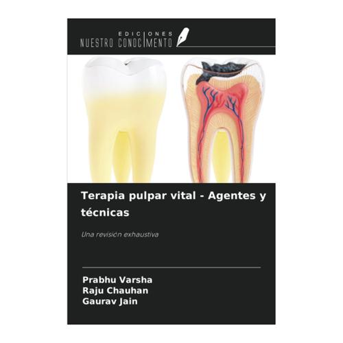 Bild von Prabhu Varsha: Terapia pulpar vital - Agentes y técnicas
