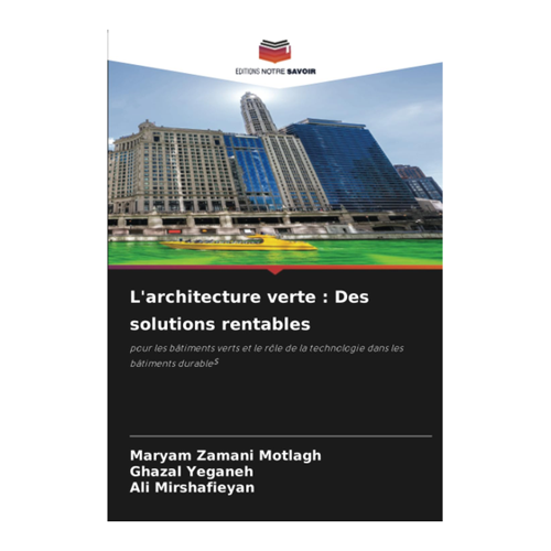 Bild von L'architecture verte : Des solutions rentables