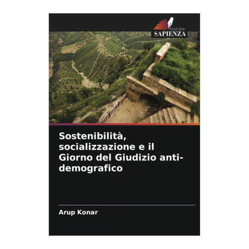 Bild von Sostenibilità, socializzazione e il Giorno del Giudizio anti-demografico von Arup Kanti Konar