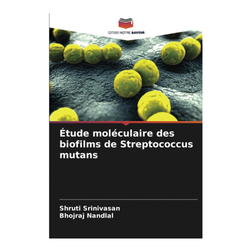 Bild von Étude moléculaire des biofilms de Streptococcus mutans von Shruti Srinivasan