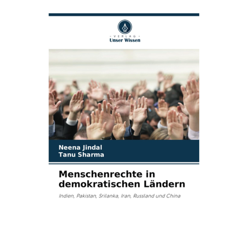 Bild von Menschenrechte in demokratischen Ländern: Indien, Pakistan, Srilanka, Iran, Russland und China