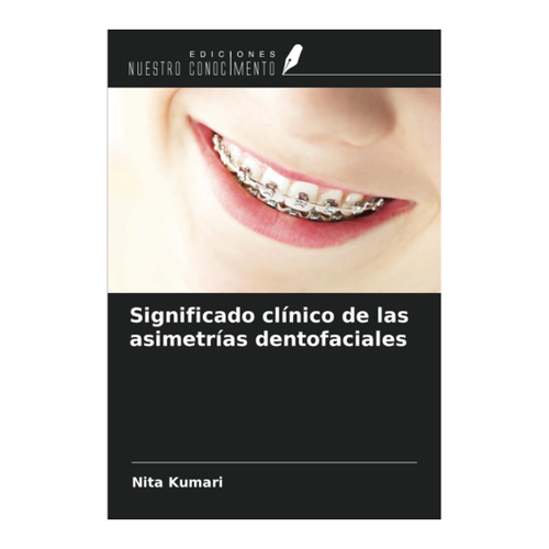 Bild von Kumari, Nita: Significado clínico de las asimetrías dentofaciales