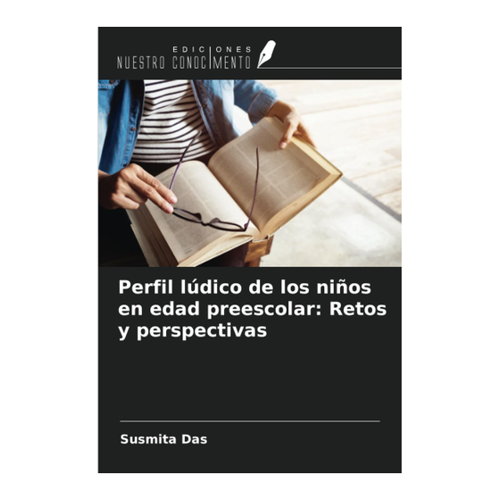 Bild von Das, Susmita: Perfil lúdico de los niños en edad preescolar - Retos y perspectivas