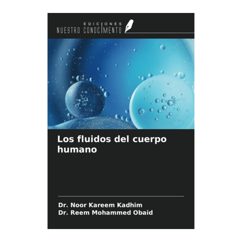 Bild von Kadhim, Noor Kareem: Los fluidos del cuerpo humano – Ein umfassender Einblick in die menschlichen Flüssigkeiten