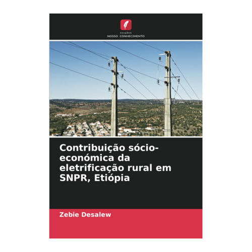 Bild von Desalew, Zebie: Contribuição sócio-económica da eletrificação rural em SNPR, Etiópia