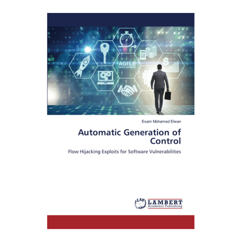 Bild von Automatic Generation of Control: Flow Hijacking Exploits for Software Vulnerabilities