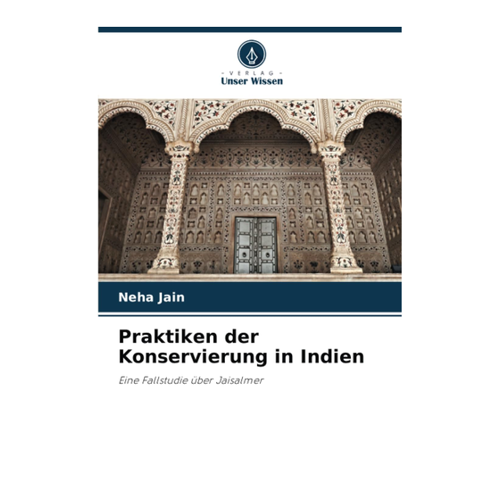 Bild von Praktiken der Konservierung in Indien: Eine Fallstudie über Jaisalmer