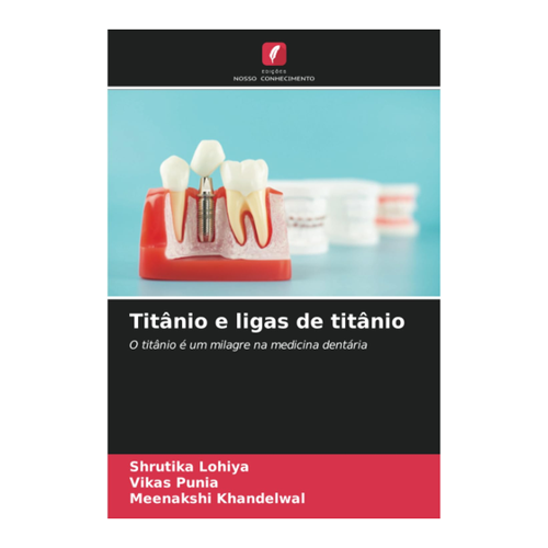Bild von Titânio e ligas de titânio: Ein neuer Maßstab in der Zahnmedizin