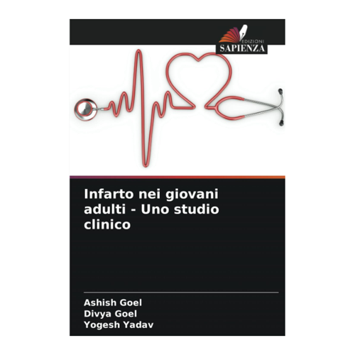 Bild von Infarto nei giovani adulti - Uno studio clinico von Ashish Goel