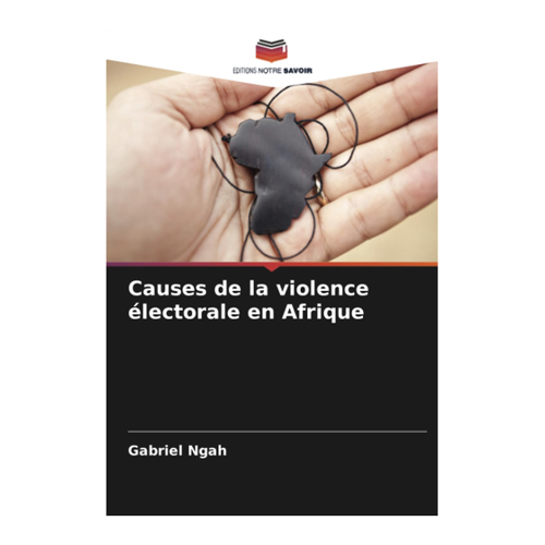 Bild von Causes de la violence électorale en Afrique von Gabriel Ngah