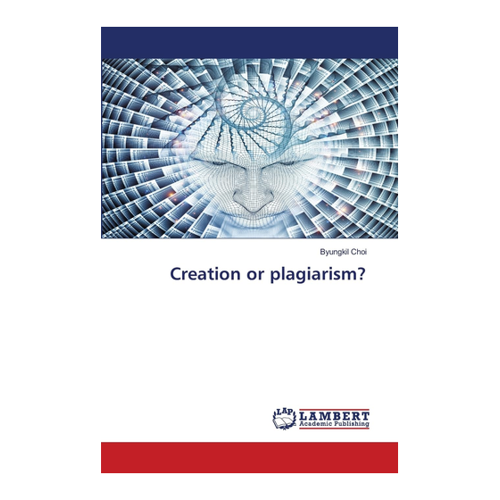 Bild von Creation or plagiarism?: DE, Choi, Byungkil