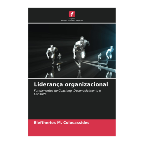 Bild von Colocassides, Eleftherios M.: Liderança organizacional - Fundamentos de Coaching, Desenvolvimento e Consulta