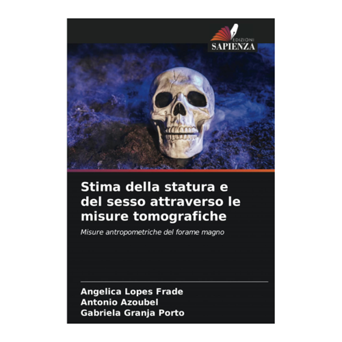 Bild von Stima della statura e del sesso attraverso le misure tomografiche – Ein Fachbuch von Angelica Lopes Frade