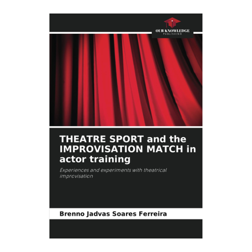 Bild von THEATRE SPORT and the IMPROVISATION MATCH in actor training - Ein umfassender Leitfaden