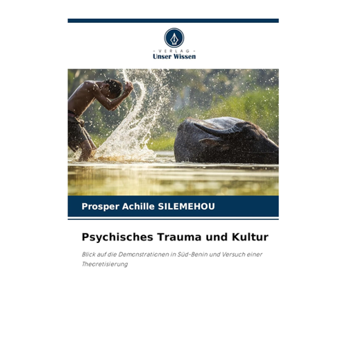 Bild von Psychisches Trauma und Kultur: Einblicke in die Psychologie und Kultur Süd-Benins