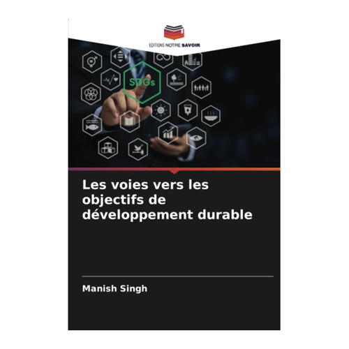 Bild von Singh, Manish: Les voies vers les objectifs de développement durable