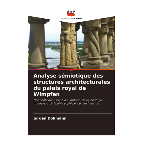 Bild von Analyse sémiotique des structures architecturales du palais royal de Wimpfen