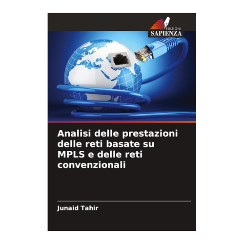 Bild von Junaid Tahir: Analisi delle prestazioni delle reti basate su MPLS e delle reti convenzionali