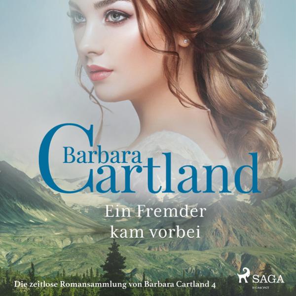 Bild von Ein Fremder kam vorbei: Die zeitlose Romansammlung von Barbara Cartland 4
