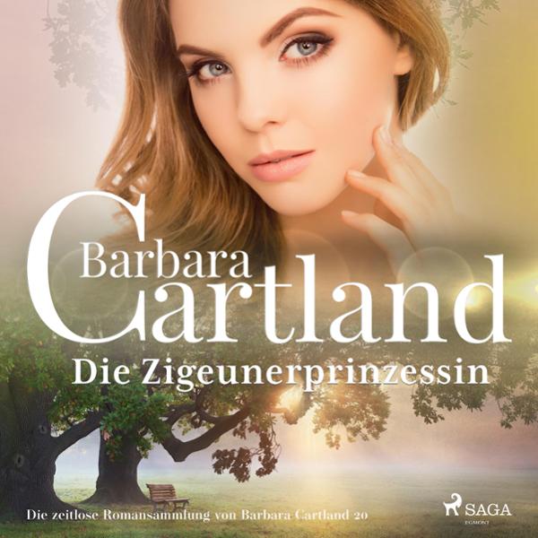Bild von Die Zigeunerprinzessin: Die zeitlose Romansammlung von Barbara Cartland 20