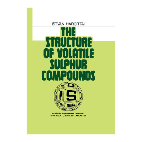 Bild von The Structure of Volatile Sulphur Compounds von Istvan Hargittai