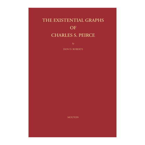 Bild von The Existential Graphs of Charles S. Peirce