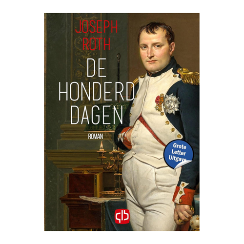 Bild von Joseph Roth: De honderd dagen – Ein literarischer Blick auf Napoleons letzte Tage