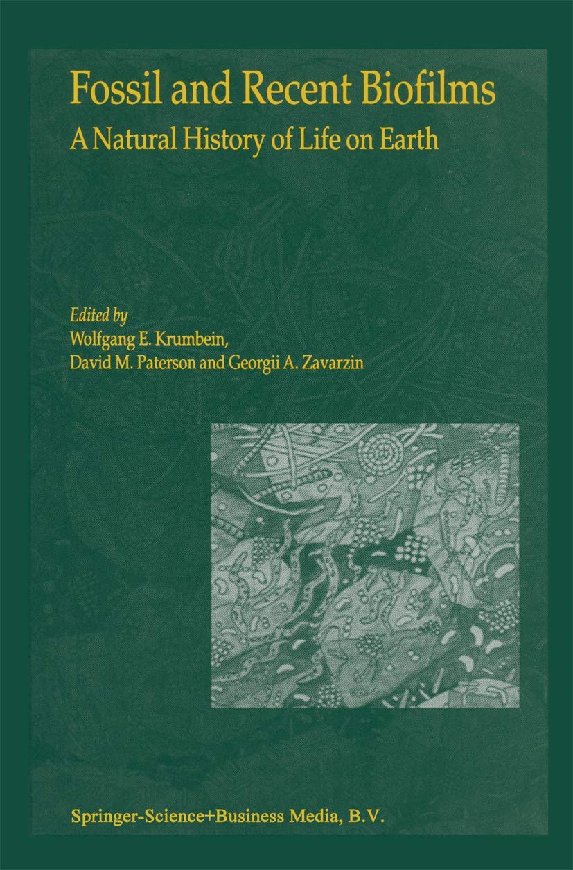 Bild von Fossil and Recent Biofilms: A Natural History of Life on Earth