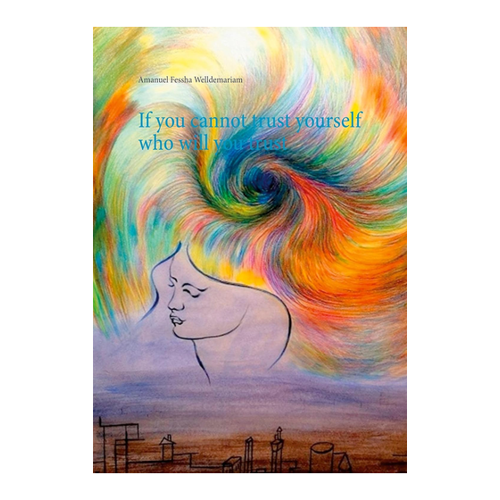 Bild von If you cannot trust yourself who will you trust, F. W. Amanuel