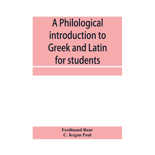 Bild von A Philological Introduction to Greek and Latin for Students