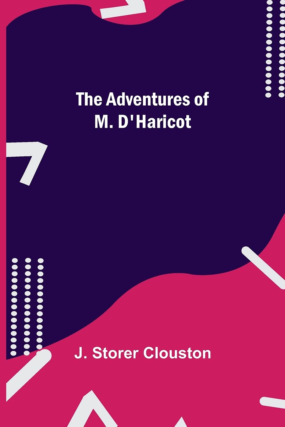 Bild von Storer Clouston, J.: The Adventures Of M. D'Haricot