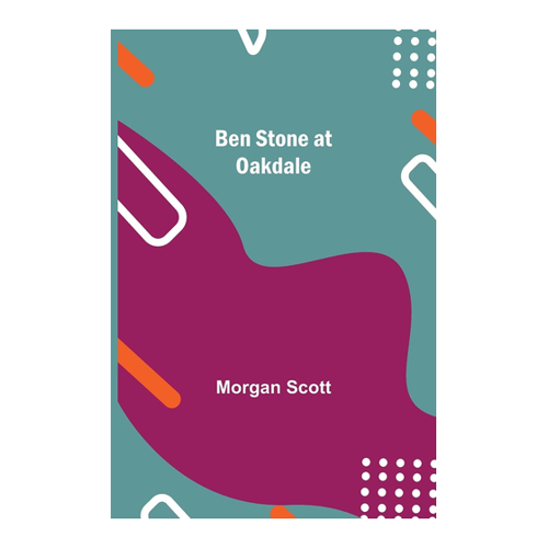 Bild von Ben Stone At Oakdale – Ein fesselnder Roman
