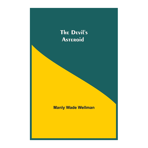 Bild von The Devil's Asteroid von Manly Wade Wellman