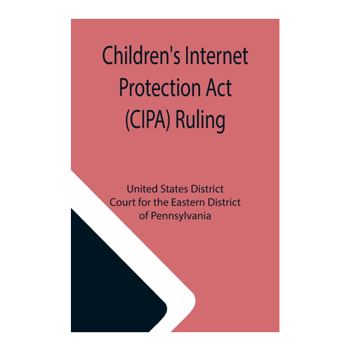 Bild von Children's Internet Protection Act (CIPA) Ruling - Taschenbuch