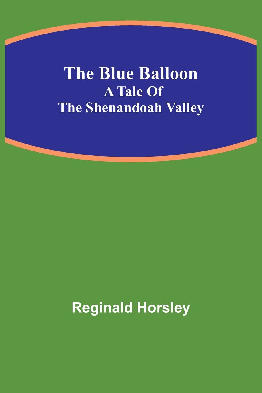 Bild von The Blue Balloon: A Tale of the Shenandoah Valley