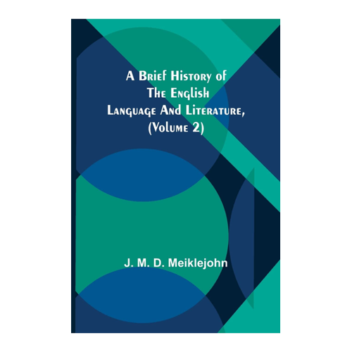 Bild von A Brief History of the English Language and Literature, (Volume 2)