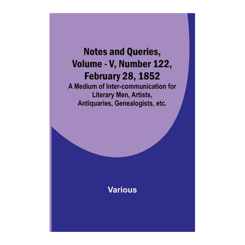 Bild von Notes and Queries, Vol. V, Number 122, Februar 28, 1852 – Ein unverzichtbares Werk für Literaturinteressierte