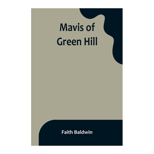 Bild von Mavis of Green Hill von Faith Baldwin