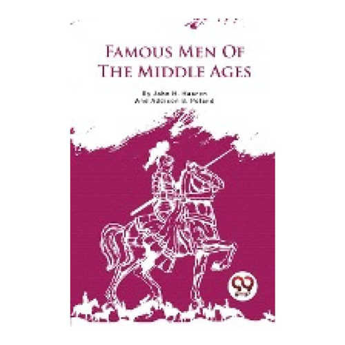 Bild von Famous Men Of The Middle Ages von John H. Haaren – Ein aufschlussreicher Blick in die Geschichte