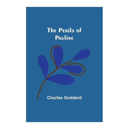Bild von The Perils of Pauline von Charles Goddard