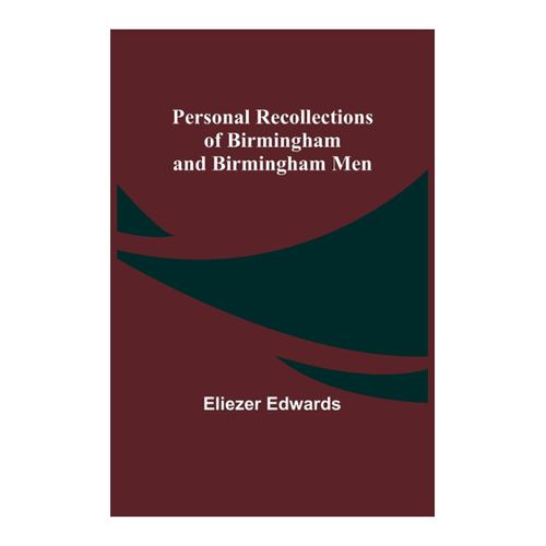 Bild von Edwards, Eliezer: Personal Recollections of Birmingham and Birmingham Men